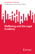 Wellbeing and the Legal Academy