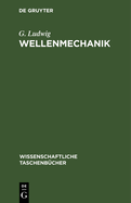 Wellenmechanik: Einfhrung Und Originaltext