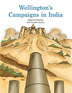 Wellington's Campaigns in India - Burton, Rg, and Burton, R G