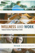 Wellness and Work: Employee Assistance Programming in Canada