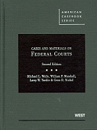 Wells, Marshall, Yackle, and Nichol's Cases and Materials on Federal Courts, 2D