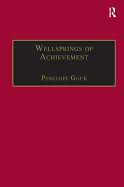 Wellsprings of Achievement: Cultural and Economic Dynamics in Early Modern England and Japan