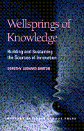 Wellsprings of Knowledge - Leonard-Barton, Dorothy