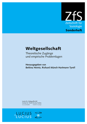 Weltgesellschaft - Heintz, Bettina (Editor), and M?nch, Richard (Editor), and Tyrell, Hartmann (Editor)