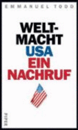 Weltmacht Usa. Ein Nachruf