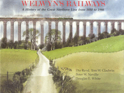 Welwyn's Railways: A History of the Great Northern Line, 1850-1986