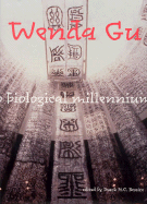 Wenda Gu: Art from Middle Kingdom to Biological Millennium