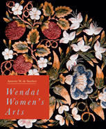 Wendat Women's Arts: Volume 37