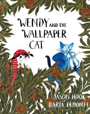 Wendy and the Wallpaper Cat - Hook, Jason