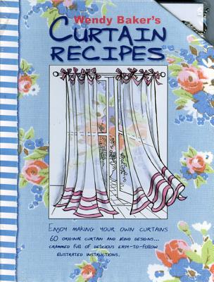 Wendy Baker's Curtain Recipe Cards: Enjoy Making Your Own Curtains - Baker, Wendy