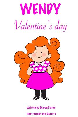 Wendy Valentines Day - Clarke, Sharon