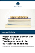 Wenn es beim Lernen von Wrtern in der Zweitsprache auf die Variabilit?t ankommt