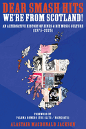We'Re from Scotland! Dear Smash Hits