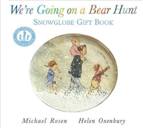 We're Going on a Bear Hunt: Snowglobe Gift Book: Special gift edition of the bestselling classic family favourite