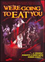 We're Going to Eat You! - Tsui Hark