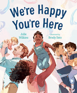 We're Happy You're Here