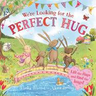 We're Looking for the Perfect Hug: A Lift-The-Flap Adventure and Perfect Mother's Day Gift