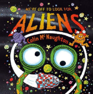 We're Off to Look for Aliens: Two Books in One!