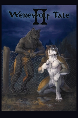 Werewolf Tale II - Gulledge, Adam, and Gerace, Sean (Editor)