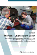 Werken - Chance zum Beruf