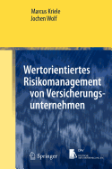 Wertorientiertes Risikomanagement Von Versicherungsunternehmen