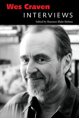 Wes Craven: Interviews - Skelton, Shannon Blake (Editor)