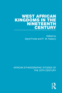 West African kingdoms in the nineteenth century.