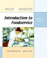 West and Wood's Introduction to Foodservice (9th Edition) - Payne-Palacio, June