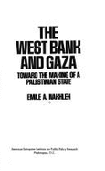 West Bank and Gaza: Toward the Making of a Palestinian State (Studies in Foreign Policy)