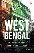 West Bengal: Changing Colours, Changing Challenges