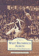 West Bromwich Albion: 100 Years at the Hawthorns