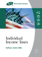 West Federal Taxation 2008: Individual Income Taxes, Professional Version