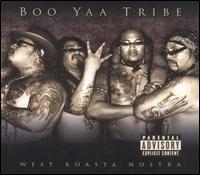 West Koasta Nostra [Bonus DVD] - Boo-Yaa T.R.I.B.E.