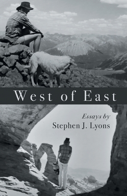 West of East - Lyons, Stephen J