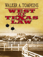 West of Texas Law - Tompkins, Walker a