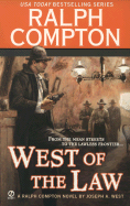 West of the Law - Compton, Ralph, and West, Joseph A