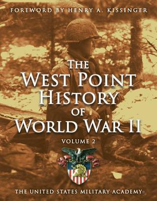 West Point History of World War II, Vol. 2, 3 - United States Military Academy, The, and Strabbing, Timothy
