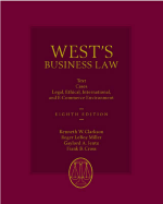 West S Business Law: Text and Cases--Legal, Ethical, Regulatory, International and E-Commerce Environment