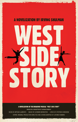 West Side Story: A Novelization - Shulman, Irving