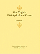 West Virginia 1860 Agricultural Census, Volume 2