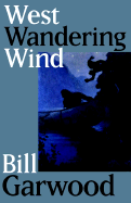 West Wandering Wind - Garwood, W R