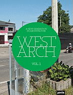 WESTARCH VOL 1: A New Generation in Architecture - Franzen, Brigitte (Editor), and Grunnewig, Marc (Editor), and Heilmeyer, Florian (Editor)