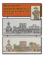 Western Art Coloring Book: Pen & Ink Old West Art (Vol II)