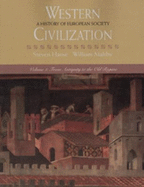 Western Civilization: A History of European Society, Volume I: From Antiquity to the Old Regime