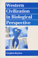 Western Civilization in Biological Perspective: Patterns in Biohistory