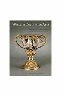 Western Decorative Arts, Part I: Medieval, Renaissance, and Historicizing Styles Including Metalwork, Enamels, and Ceramics