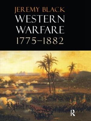 Western Warfare, 1775-1882 - Black, Jeremy