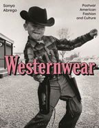 Westernwear: Postwar American Fashion and Culture