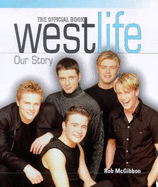 "Westlife": Our Story