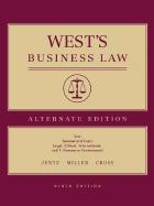 West's Business Law: Text Summarized Cases Legal, Ethical, International, and E-Commerce Environment - Jentz, Gaylord A, and Miller, Roger LeRoy, and Cross, Frank B